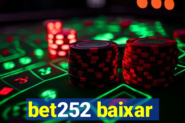 bet252 baixar